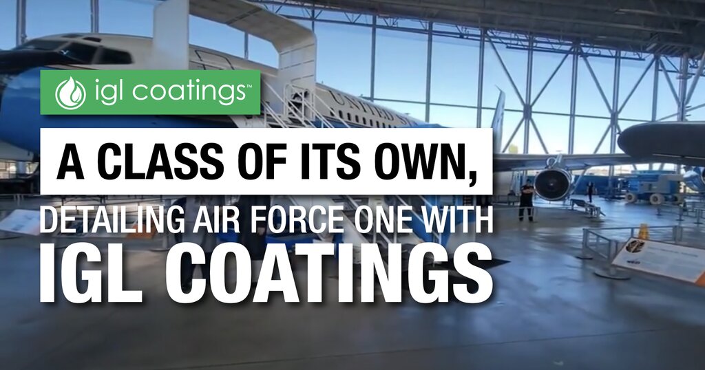 A Class Of Its Own, Detailing Air Force One with IGL Coatings IGL